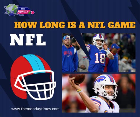 how long are nfl football games - the never-ending debate about the duration of an NFL game