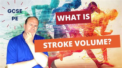 What is Stroke Volume in Physical Education? An In-depth Exploration Beyond the Basics